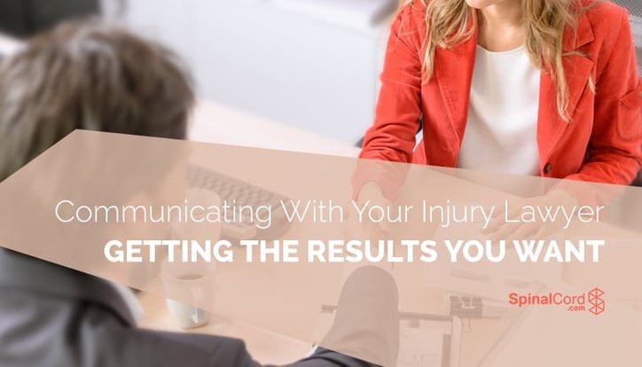 Communicating With Your Injury Lawyer Getting the Results You Want